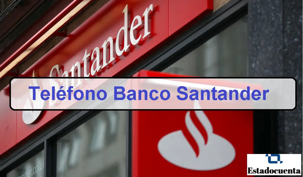 Teléfono Banco Santander de Chile - Estado de Mi cuenta